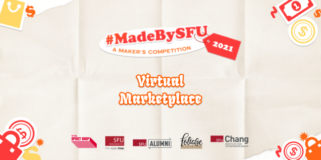 #MadeBySFU Marketplace 2021 #MadeBySFU Marketplace 2021