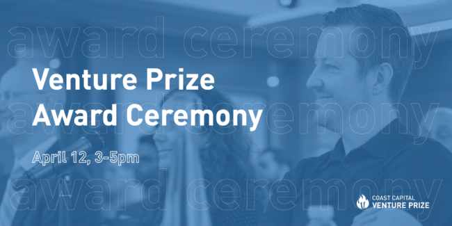 Coast Capital Venture Prize Awards Ceremony 2022