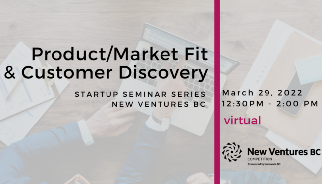 Product/Market Fit &amp; Customer Discovery